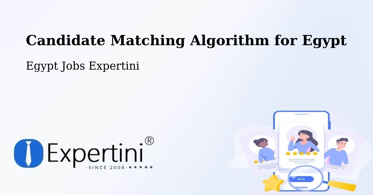Candidate Matching Algorithm Overview – Arish - Egypt Jobs Expertini