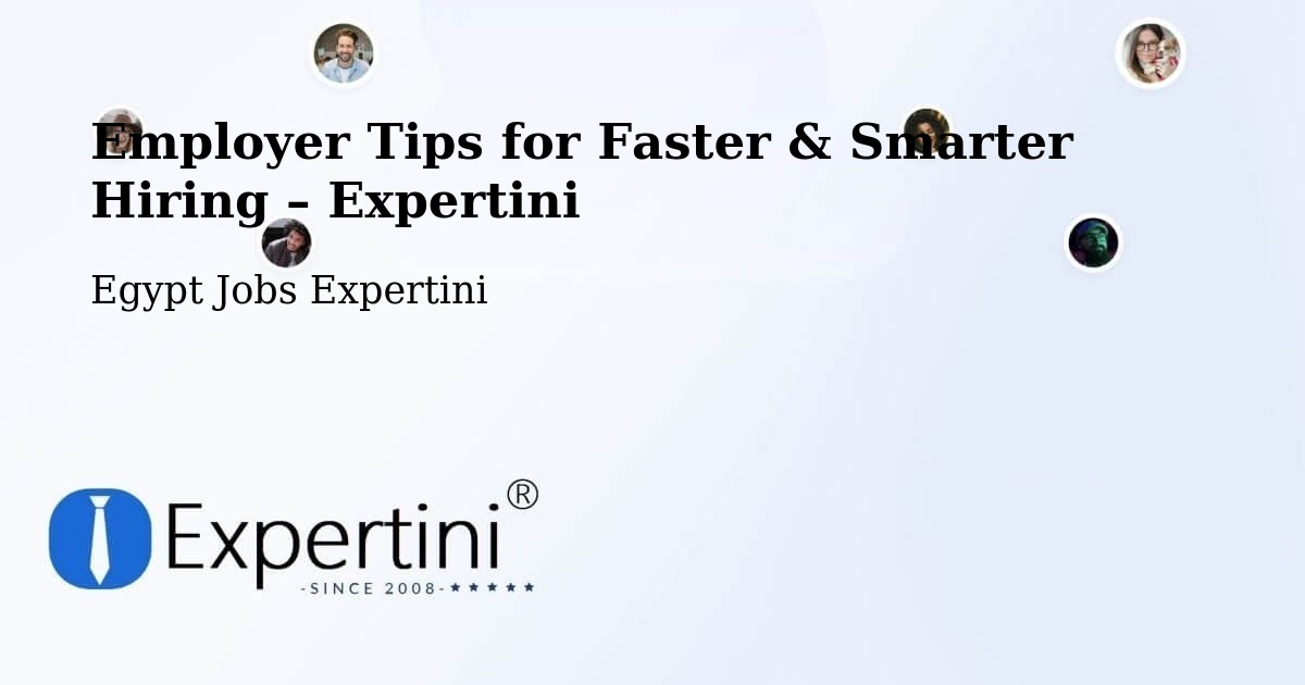 Employer Tips for Hiring & Recruitment – Arish - Arish, Egypt Jobs Expertini