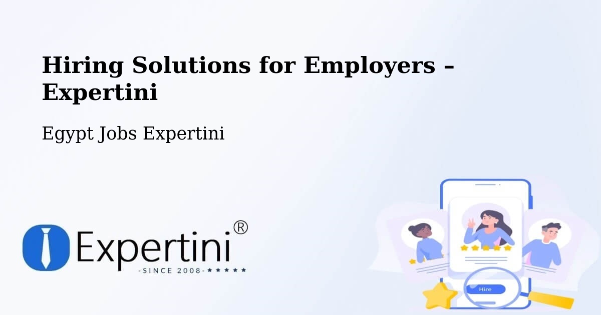 Hiring Solutions for Employers in Arish - Arish, Egypt Jobs Expertini