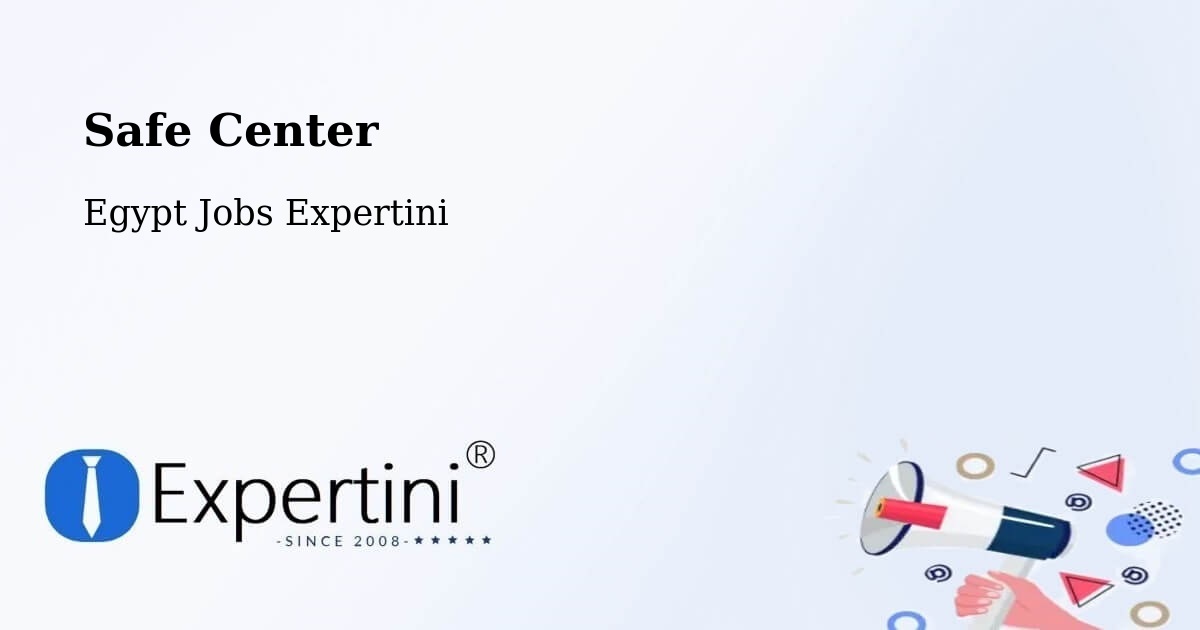 Safety Center – Arish - Egypt Jobs Expertini