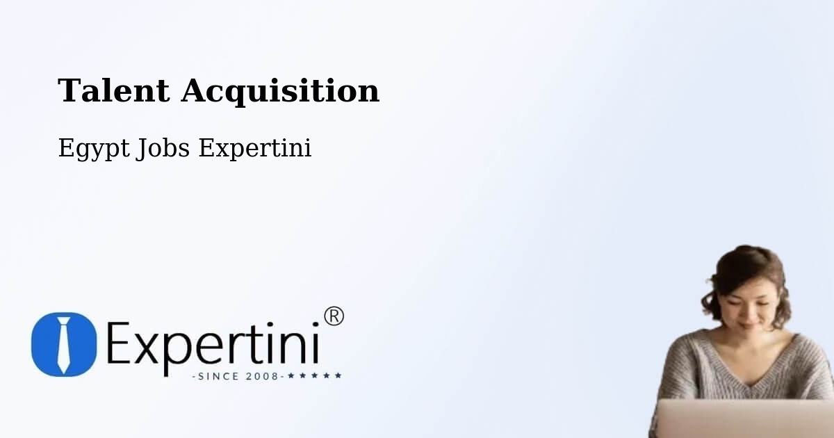 Post Jobs & Find Candidates in Arish – Talent Acquisition Solutions - Egypt Jobs Expertini